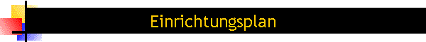 Einrichtungsplan